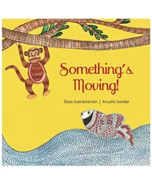 Something’s Moving - 40 Pages