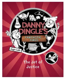 Danny Dingle's Fantastic Finds The Jet of Justice - English